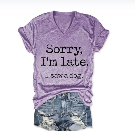 Women's "Sorry I'm Late" V-Neck Tee